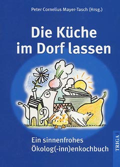 Die Küche im Dorf lassen